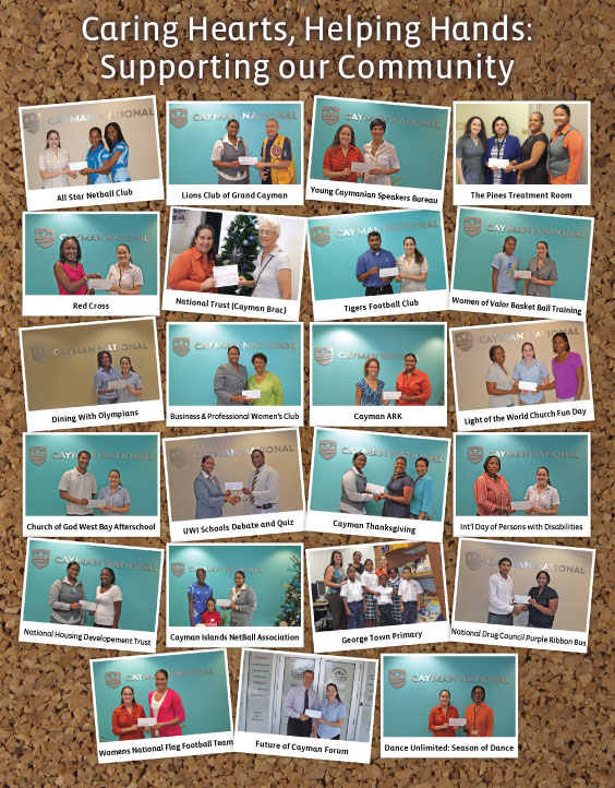 Caring Hearts, Helping Hands: Supporting Our Community. Photos: National Drug Council Purple Ribbon Bus, Dance Unlimited: Season of Dance, Dining With Olympians, Cayman Thanksgiving, International Day of Persons with Disabilities, National Housing Developement Trust, George Town Primary, Future of Cayman Forum, Cayman Islands NetBall Association, Church of God West Bay Afterschool, Cayman ARK, Business & Professional Women's Club, All Star Netball Club, UWI Schools Debate and Quiz, The Pines Treatment Room, Lions Club of Grand Cayman, Young Caymanian Speakers Bureau, Women of Valor Basketball Training, Womens National Flag Football Team, National Trust (Cayman Brac), Tigers Football Club, Light of the World Church Fun Day, Cayman Islands Red Cross